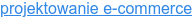 projektowanie e-commerce